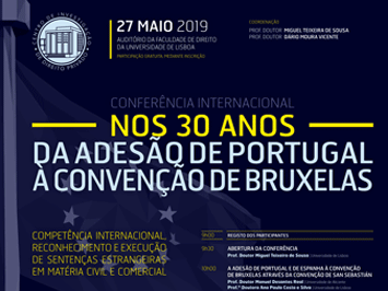 Conferência Internacional “Nos 30 anos da adesão de Portugal à Convenção de Bruxelas”